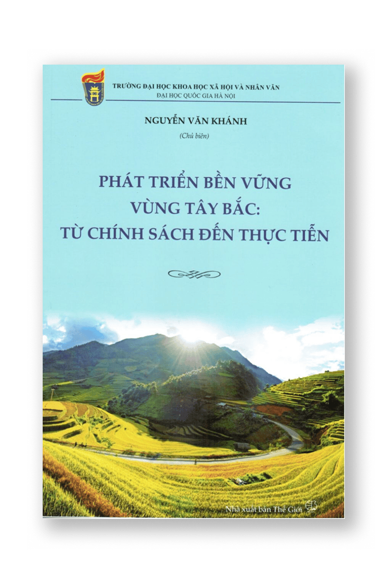 Phát triển bền vững vùng Tây Bắc: từ chính sách đến thực tiễn